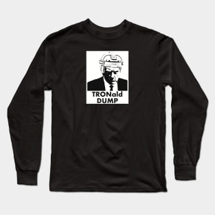 TRONald DUMP Long Sleeve T-Shirt